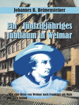cover image of Ein fünfzigjähriges Jubiläum in Weimar
